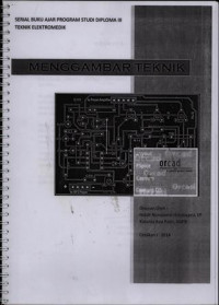 Menggambar Teknik Serial Buku Ajar Program Studi Diploma III Teknik Elektromedik