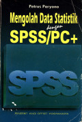 Mengolah Data Statistik Dengan SPSS/PC+