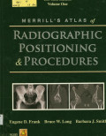 Merrill's Atlas of Radiographic Positions & Radiologic Procedures  Volume One  Edition Eleventh