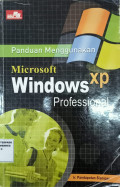 Panduan menggunakan microsoft windows xp professional