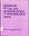 Manual Of Use and Interpretation of Pathology Tests