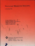 Nuclear Medicine Imaging A Teaching File