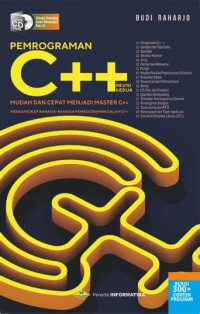 Pemrograman C++ Revisi Kedua: mudah dan cepat menjadi master C++ mengungkapkan rahasia-rahasia pemrograman dalam C++