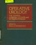 Operative Urology: The Kidness, Adrenal Glands and Retroperitoneum