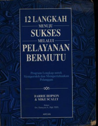 12 Langkah Menuju Sukses Melalui Pelayanan Bermutu