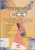 Pemrograman C++ mudah dan cepat menjadi Master C++ dengan mengungkap Rahasia-rahasia Pemrograman dalam C++