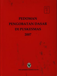 Pedoman Pengobatan Dasar di Puskesmas 2007