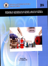 Pedoman Kesehatan Keselamatan Kerja, Serial Buku Ajar Program Studi Dioloma IV Teknik Elektromedik