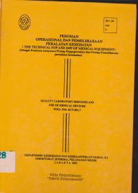 Pedoman Operasional dan Pemeliharaan Peralatan Kesehatan ( The Technical Soap and SMP of Medical Equipment ) 