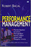 Perfomance Management : Memberdayakan Karyawan,Meningkatkan Kinerja melalui umpan baik, mengukur kinerja