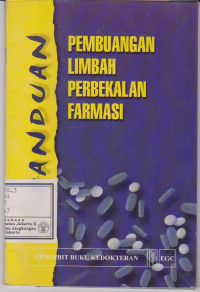 Panduan Pembuangan Limbah Perbekalan Farmasi