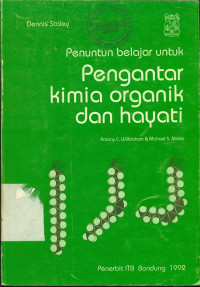 Penuntun belajar untuk Pengantar Kimia Organik dan hayati