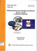 Penggunaan & Pemelihraan Alat-Alat Laboratorium Serial Buku Ajar Teknik Gigi : No.010.TG