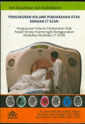 Seri Kesehatan dan Kedokteran : Pengukuran Volume Pendarahan Otak dengan CT Scan