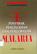 Penyebab pncegahan dan pengobatan malaria