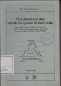 Pola Struktural dan Teknik Bangunan di Indonesia : Suatu Pendekatan arsitektur......