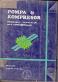 Pompa & Kompressor : Pemilihan, Pemakaian dan Pemeliharaan cetakan ke 3