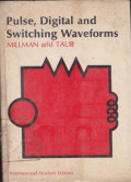 Pulse, Digital and Switching  Waveforms : Devices and Circuits For Their Generation and Processing
