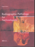 Radiographic Pathology For Technologist
