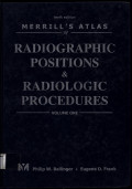 Merril's Atlas of Radiographic and Radiologic Procedures Volume One edition tenth