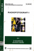 Serial buku ajar Teknik Radiodiagnostik dan Radioterapi RADIOFOTOGRAFI 1