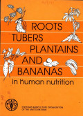 Roots Tubers Plantains and Bananas in human nutrition