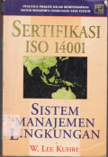 Sertifikasi ISO 14001 Sistem Manajemen Lingkungan