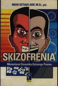 SKIZOFRENIA: Memahami Dinamika Keluarga Pasien