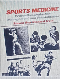 Sports Mediocine Prevention, Evaluation, Management, and Rehabilitation