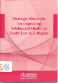 Strategic directions for improving adolescent health in south-east asia region