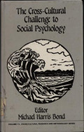 The Cross Cultural Challenge To Social Psychology