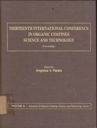 Thirteenth International Conference In Organic Coatings Science and Technology  : Processdings