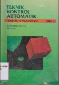 Teknik Kontrol Automatik ( Sistem Pengaturan ) Jiid 1 Edisi 2