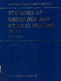 Texbook of Radiologyband Medical Imaging International Studies Edition Vol 1 dan 2