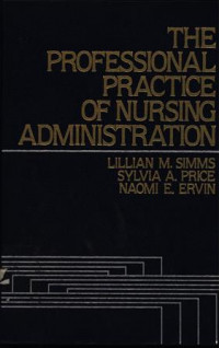 The Professional Practice of Nursing Administration