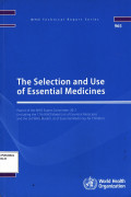The Selection and Use of Essential Medicines ( WHO Technical Report Series 965 )