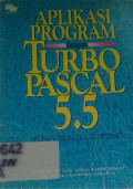 Aplikasi Program dengan Turbo Pascal 5,5