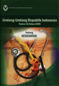Undang-undang Republik Indonesia Nomor 36 Tahun 2009 Tentang Kesehatan