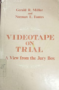 Videotape on Trial a View from the Jury Box