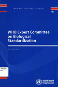 WHO Expert Committee on Biological Standardization ( WHO Technical Report Series 963 )