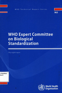 WHO Expert Committee on Biological Standardization ( WHO Technical Report Series 963 )