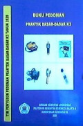 Buku Pedoman Praktik DASAR-DASAR K3