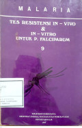 Malaria Tes Resistensi In Vivo & In Vitro Untuk P. Falciparum 9