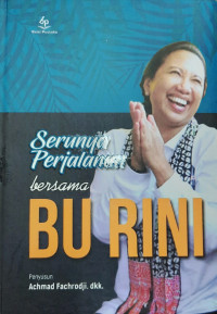 Serunya Perjalanan bersama Bu Rini