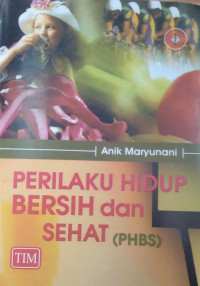 Perilaku Hidup Bersih dan Sehat (PHBS)