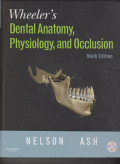 Wheeler's Dental Anatomy Physiology, and Occlusion
