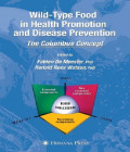 Wild-Type Food in Health Promotion and Disease Prevention: The Columbus Concept