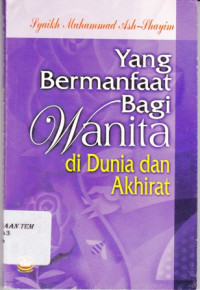 Yang Bermanfaat Bagi Wanita di Dunia dan Akherat