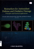 Biomarkers For Antixidant Defense and Oxidative Damage : Principles and Practical Applications