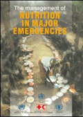 The Management of Nutrition in Major Emergencies